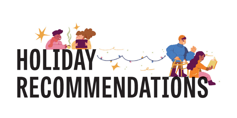 illustration blog post Festive illustration of people with books with the text "Holiday Recommendations"